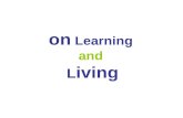 On learning & living