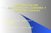 DEMOCRATIZACION, PARTICIPACION CIUDADANA Y GOBIERNOS LOCALES Edgar Herrera (Habitar) Nicaragua San Salvador, Junio 2003.