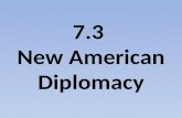 7.3 new american diplomacy