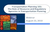 Transportation Planning 101: The Role of Resource and Regulatory Agencies in Transportation Planning