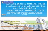 Assuring quality nursing skills development through practising on a high-fidelity human patient simulator (HPS): HKU Medical and Sciences Education 2010