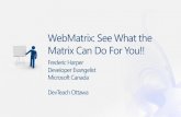 DevTeach Ottawa - Webmatrix, see what the matrix can do for you!!