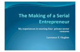 The Making of a Serial Entrepreneur / Technopreneur by Lawrence Hughes