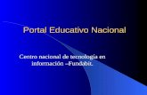 Portal Educativo Nacional Centro nacional de tecnología en información –Fundabit.
