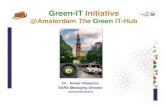 Dr Anwar Osseyran - Green-IT Initiative@Amsterdam The Green IT-Hub