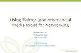 Using Twitter (and other social media tools) for Networking
