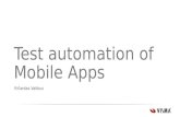 Test automation of mobile apps (Bugs'a'loud Vilnius QA Gathering)