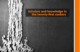 Scholars and knowledge in the 21st century
