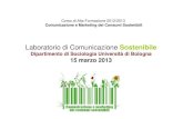 Laboratorio di Comunicazione Sostenibile Corso di Alta Formazione UniBo 2012-13