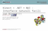 Kinect + .NET = NUI : Interfacce naturali facili con Kinect!!!