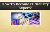 How To Become IT Security Expert?