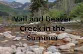 Summertime in Vail and Beaver Creek
