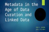 Metadata in the age of data curation and linked data