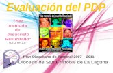 Plan Diocesano de Pastoral 2007 – 2011 Diócesis de San Cristóbal de La Laguna Haz memoria de Jesucristo Resucitado (Cf. 2 Tm 2,8 )