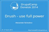 Drush - use full power - DrupalCamp Donetsk 2014