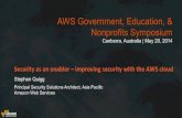 AWS Public Sector Symposium 2014 Canberra | Security as an Enabler: Improving Security with the AWS Cloud