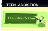Teen addiction