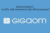 Beyond Batch: Is ETL still relevant in the API economy?