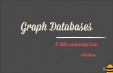 Graph databases, a little connected tour
