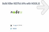 Building Killer RESTful APIs with NodeJs