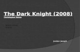 Presentation Media: Dark Knight, 2008