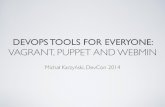 DevOps tools for everyone - Vagrant, Puppet and Webmin