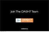 Join the DASH7 Team Today