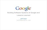 Building Software Systems at Google and Lessons Learned