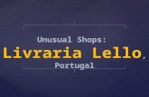 Unusual shops: Livraria Lello, Portugal