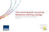 The morning post accessing mailmark and tray savings -  25 june