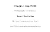 Imagine Cup 2008 - Photography - Filipe Freitas - City and Nature: A Love Story