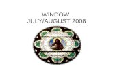 Window July  August 2008
