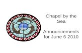 Power Point for Chapel by the Sea June 6 2010