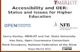 Sloan-C Merlot 12:  OER and Accessibility Higher Education Status and Issues