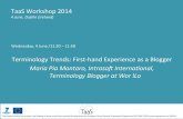 TaaS Workshop 2014, Terminology Trends- First-hand Experience as a Blogger, Maria Pia Montoro, Intrasoft International