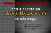 "Edward's Sacred Blood" and "King Richard III" on the Stage