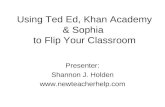 Using TED Ed, Sophia, and Khan Academy to Flip Your Classroom