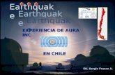 Earthquake EU. Sergio Franco A. EXPERIENCIA DE AURA INC EN CHILE EN CHILE.