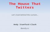 The House That Twitters