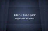 Mini Cooper: Bigger Than You Think