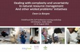Dealing with complexity and uncertainty in natural resource management and other wicked problems’ initiatives