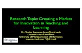 Research Topic: Creating a Market for Innovation in Teaching and Learning