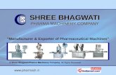 Shree Bhagwati Pharma Machinery Company Gujarat India