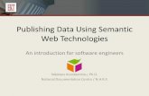 Publishing Data Using Semantic Web Technologies