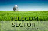 TELECOM SECTOR OF INDIA