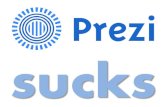 Prezi sucks