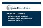 Finish 2011 Strong: Six Funnel Focal Points to Maximize Time, Resources and Revenues - Part 2