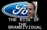 Ford Motor Company; Rise of the Brandividual by Scott Monty