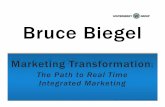 Bruce Biegel: Marketing Transformation : The Path to Real Time Integrated Marketing
