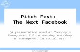 Pitch Fest - The Next Facebook